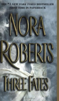 Three Fates - Nora Roberts