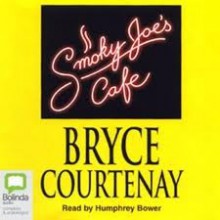 Smoky Joes Caf' - Bryce Courtenay