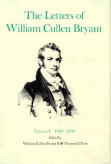 Letters of William Cullen Bryant: Volumes I-VI - William Cullen Bryant