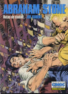 Abraham Stone: Ratas de ciudad - Joe Kubert