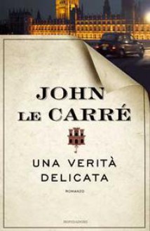 Una verità delicata - John le Carré, Maria Giulia Castagnone