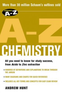 Schaum's A-Z Chemistry - Andrew Hunt