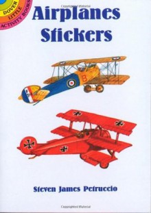 Airplanes Stickers (Dover Little Activity Books Stickers) - Steven James Petruccio