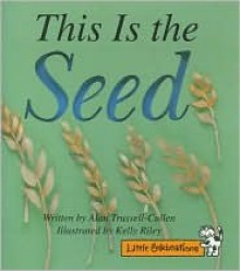 This Is the Seed - Alan Trussell-Cullen