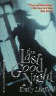 The Last Good Night - Emily Listfield