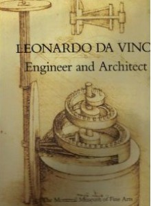 Leonardo da Vinci: Engineer and Architect (Montreal Museum of Fine Arts) - Leonardo da Vinci