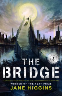 The Bridge - Jane Higgins