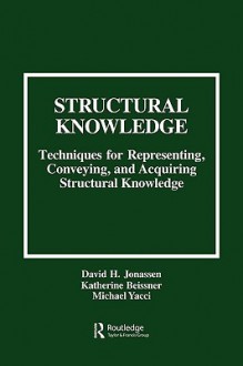 Structural Knowledge - David H. Jonassen