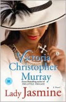 Lady Jasmine - Victoria Christopher Murray