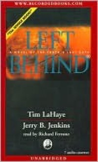 Left Behind: A Novel of the Earth's Last Days - Tim LaHaye, Jerry B. Jenkins, Richard Ferrone