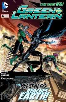 Green Lantern (2011- ) #12 - Geoff Johns, Renato Guedes, Jim Calafiore