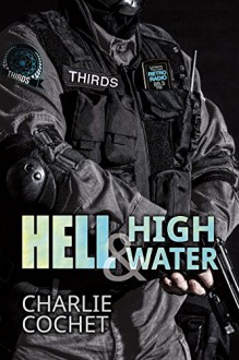 Hell & High Water (THIRDS Book 1) - Charlie Cochet