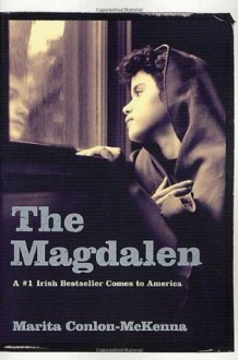 The Magdalen - Marita Conlon-McKenna