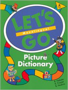 Let's Go Picture Dictionary: Monolingual - Ritsuko Nakata, Karen Frazier, Barbara Hoskins