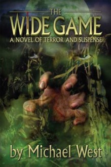 The Wide Game - Michael West