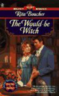 The Would-be Witch - Rita Boucher