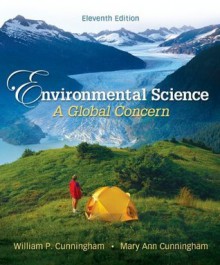 Environmental Science: Global Concern 11TH EDITION - William Cunningham