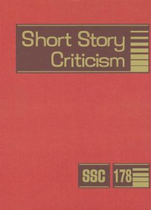 Short Story Criticism, Volume 178 - Lawrence J. Trudeau