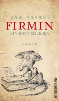 Firmin: Ein Rattenleben - Sam Savage