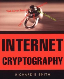 Internet Cryptography - Richard E. Smith