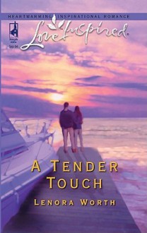 A Tender Touch - Lenora Worth