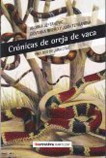 Crónicas de Oreja de Vaca - Andrea Jeftanovic, , Giovanna Rivero, Juan Terranova