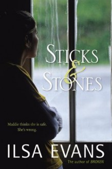 Sticks and Stones - Ilsa Evans