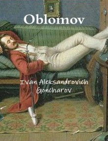 Oblomov - Ivan Goncharov