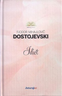 Idiot - Fyodor Dostoyevsky, Iso Velikanović