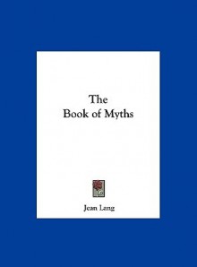 The Book of Myths - Jean Lang