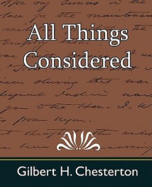 All Things Considered - G.K. Chesterton