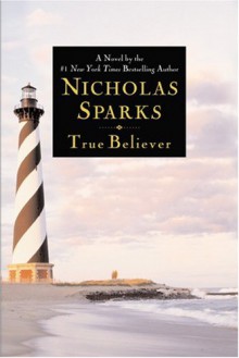 True Believer - Nicholas Sparks