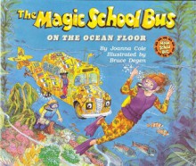 The Magic School Bus on the Ocean Floor - Joanna Cole