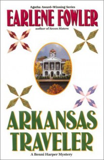 Arkansas Traveler (A Benni Harper Mystery #8) - Earlene Fowler