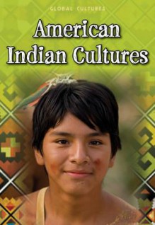 American Indian Cultures - Ann Weil, Charlotte Guillain