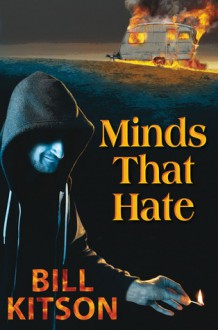 Minds That Hate - Bill Kitson