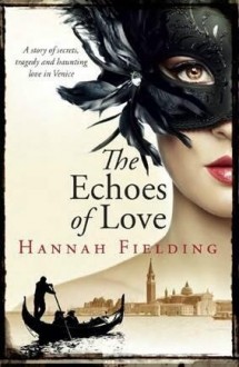 The Echoes of Love - Hannah Fielding