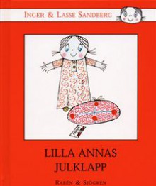Lilla Annas Julklapp - Inger & Lasse Sandberg