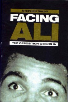 Facing Ali - Stephen Brunt