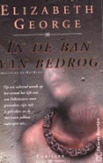 In de ban van bedrog - Elizabeth George, Rie Neehus