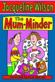 The Mum-Minder - Jacqueline Wilson