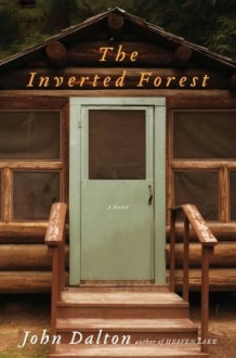 The Inverted Forest - John E. Dalton