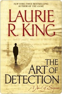 The Art of Detection - Laurie R. King