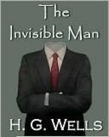 The Invisible Man - H.G. Wells