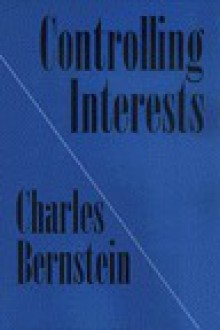 Controlling Interests - Charles Bernstein