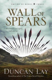 Wall of Spears - Duncan Lay