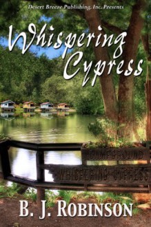 Whispering Cypress - BJ Robinson