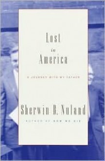 Lost in America - Sherwin B. Nuland