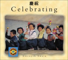 Celebrating (English�Chinese) - Gwenyth Swain, David Tsai