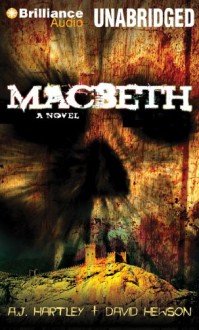 Macbeth - Alan Cumming, A.J. Hartley, David Hewson